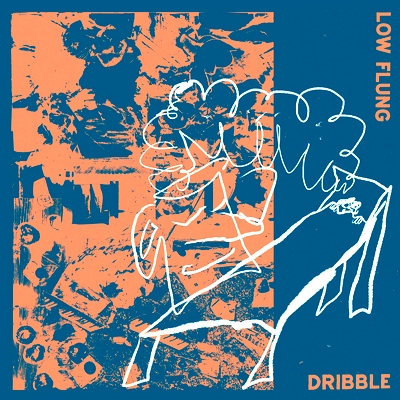Low Flung - Dribble