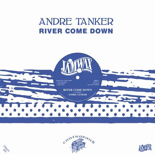 Andre Tanker - River Come Down : 12inch