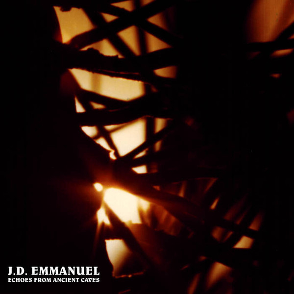 J.D. Emmanuel - ECHOES FROM ANCIENT CAVES