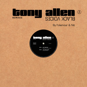 Tony Allen - Black Voices Remixes : 12inch