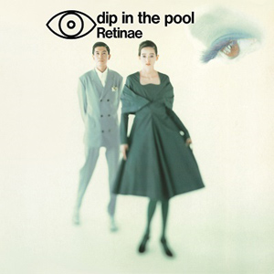 Dip In The Pool - Retinae : LP