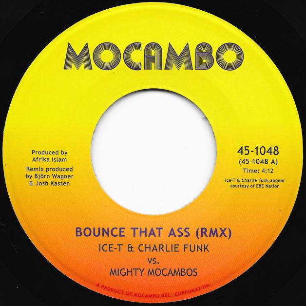 Ice-T & Charlie Funk Mighty Mocambos - Bounce That Ass (RMX) : 7inch