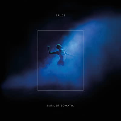 Bruce - Sonder Somatic : LP