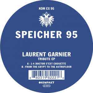 Laurent Garnier - Speicher 95 - Tribute EP : 12inch