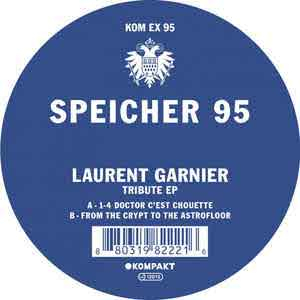 Laurent Garnier - Speicher 95 - Tribute EP