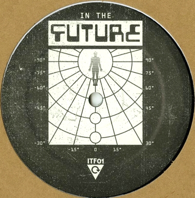 Unknown Artist - IN THE FUTURE 01 : 12inch