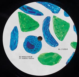 DJ Malcolm - Lulo (feat. Dabriel Garius) : 10inch