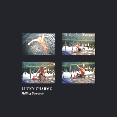 Lucky Charmz - Failing Upwards : 12inch
