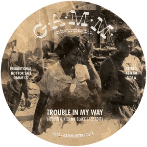 Afshin And Kiss My Black Jazz - Trouble In My Way / The Riot : 12inch