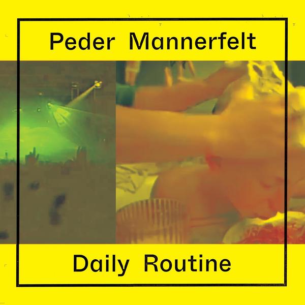 Peder Mannerfelt - Daily Routine : LP