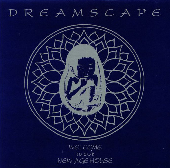 Dreamscape - Welcome To Our New Age House