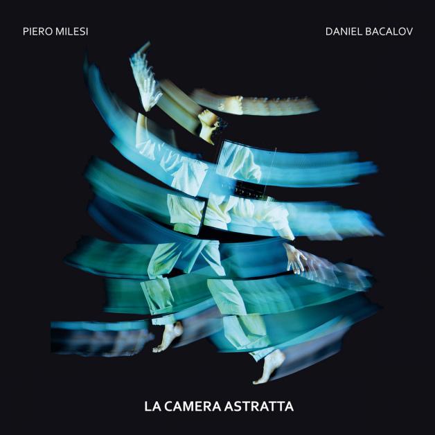 Piero Milesi, Daniel Bacalov - La Camera Astratta : LP