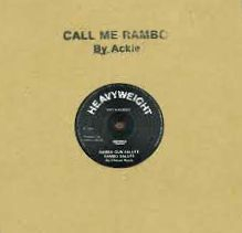 Ackie / Chesse Roots - Call Me Rambo/ Rambo Gun Salute