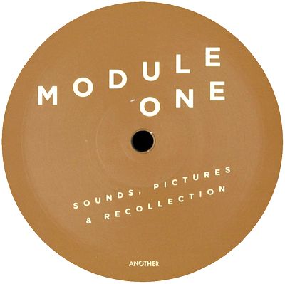 Module One - Sounds, Pictures & Recollections : 12inch