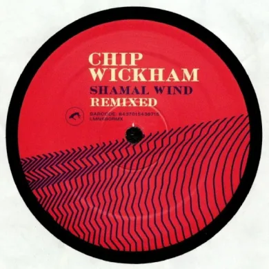 Chip Wickham - Shamal Wind Remixes : 12inch