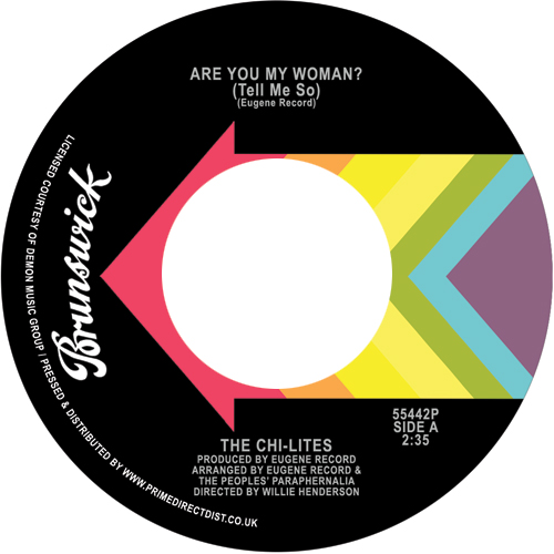 The Chi-Lites - Are You My Woman (Tell Me So) / Stoned Out Of My Mind : 7inc