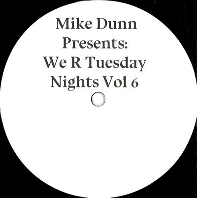 Mike Dunn - We R Tuesday Nights Vol.6 : 12inch