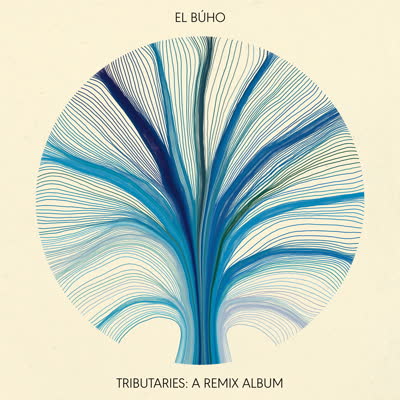 El Buho - Tributaries: A Remix Album : LP