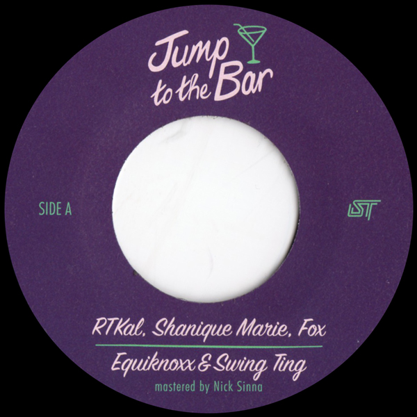 Rtkal, Fox, Shanique Marie, Equiknoxx & Swing Ting - Jump to the Bar / Rum & Buckfast Riddim : 7inch