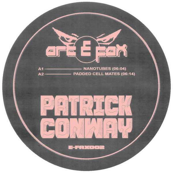 Patrick Conway - E-FAX002 : 12inch