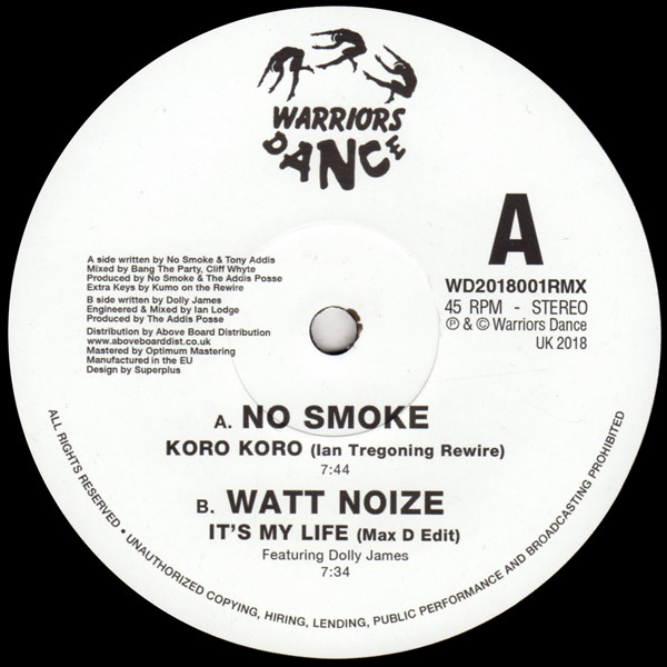 No Smoke / Watt Noize - Koro Koro (Ian Tregoning Rewire) / Its My Life (Max D Edit) : 12inch