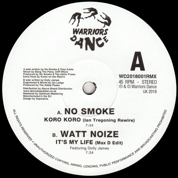 No Smoke / Watt Noize - Koro Koro (Ian Tregoning Rewire) / Its My Life (Max D Edit)
