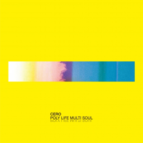 Cero - Poly Life Multi Soul : 2LP