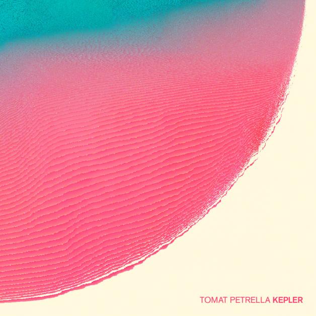 Tomat Petrella - Kepler : LP