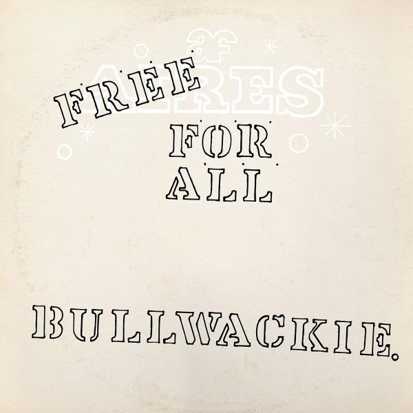 Bullwackies All Stars - Free For All : LP