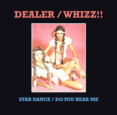 Dealer / Whizz!! - Star Dance / Do You Hear Me : 12inch