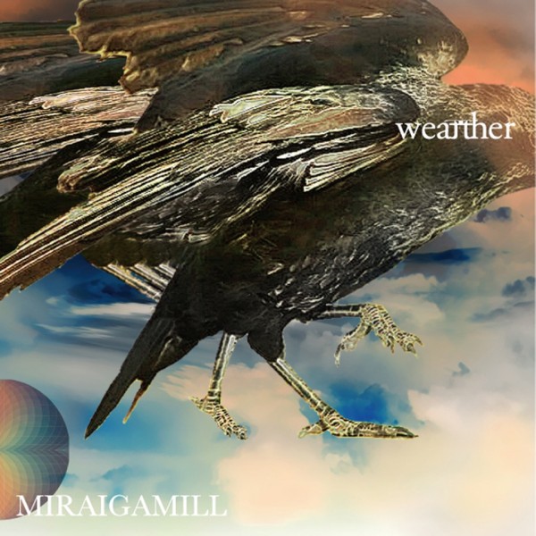 Miraigamill - weatTther : CD