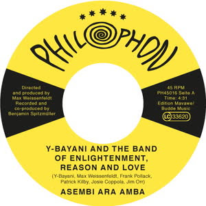 Y-Bayani & The Band Of Enlightenment Reason And Love - Asembi Ara Amba : 7inch