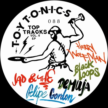 Jad & The, Harry Wolfman, Black Loops, Demuja - Top Tracks Vol.6 EP : 12inch