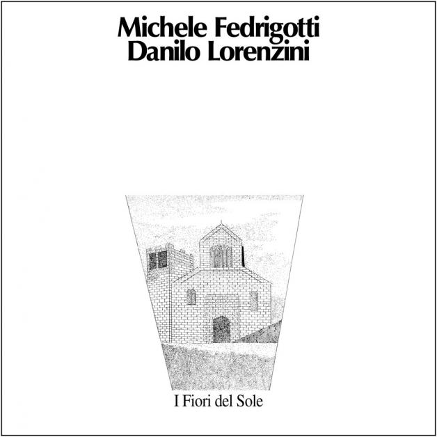 Michele Fedrigotti, Danilo Lorenzini - I Fiori Del Sole : LP