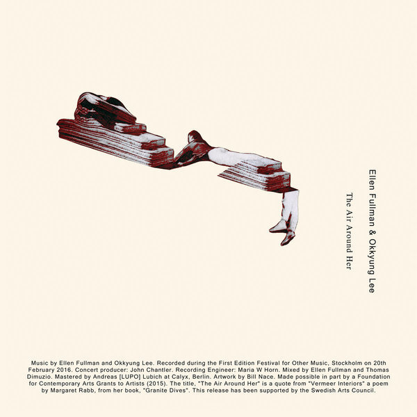 Ellen Fullman & Okkyung Lee - The Air Around Her : LP