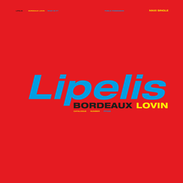 Lipelis - Bordeaux Lovin EP : 12inch