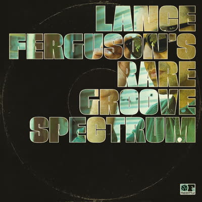 Lance Ferguson - Rare Groove Spectrum : LP