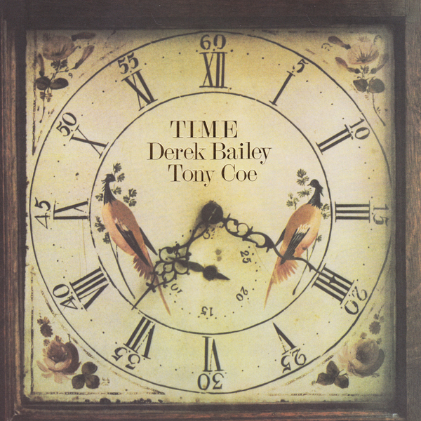 Derek Bailey & Tony Coe - Time