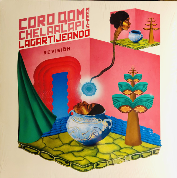 Coro Qom Chelaalapi Meets Lagartijeando - Revisio?n EP : 12inch