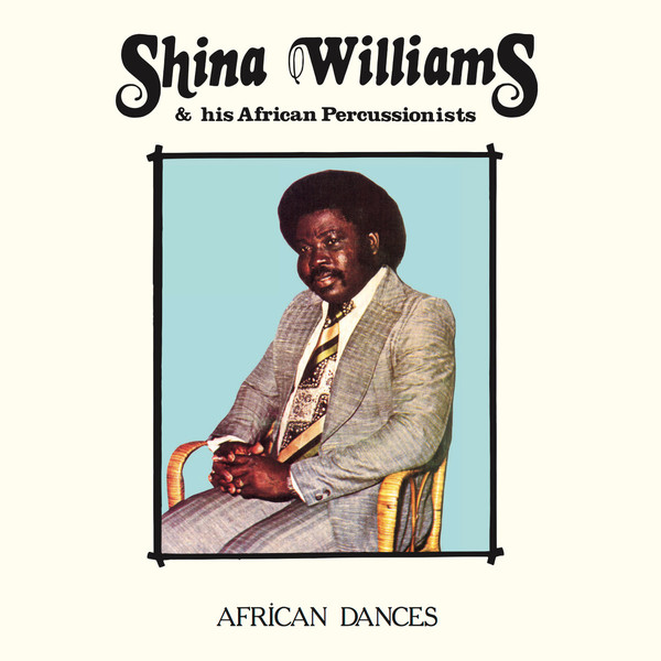 Shina Williams & His African Percussionists - African Dances : LP