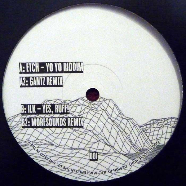 Etch / Ilk - YoYo Riddim / Yes, Ruff (w/ Gantz & Moresounds Remixes) : 12inch