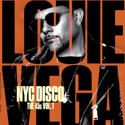 Louie Vega - NYC Disco (The 45s Vol.1) : 3 x7inch
