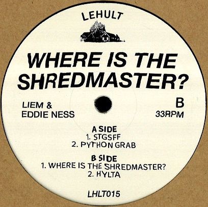 Liem & Eddie Ness - Where Is The Shredmaster? : 12inch