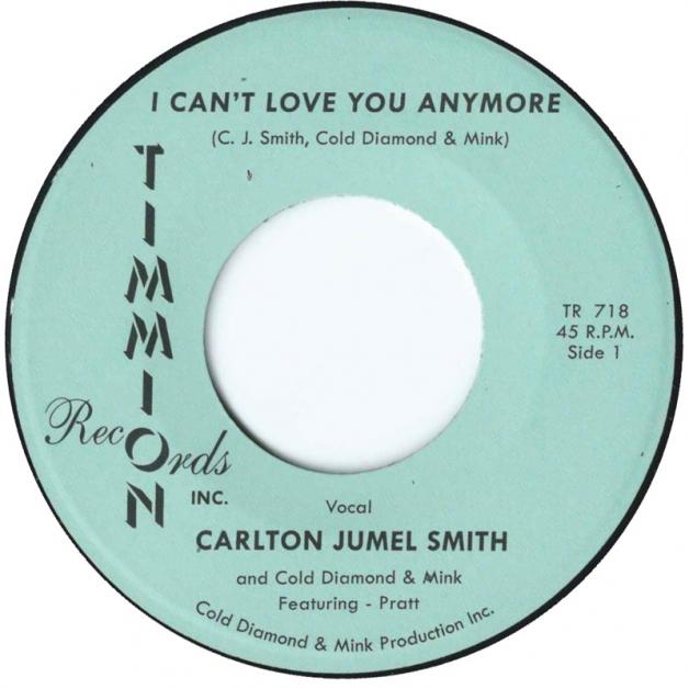 Carlton Jumel Smith & Cold Diamond & Mink - I Can’t Love You Anymore : 7inch