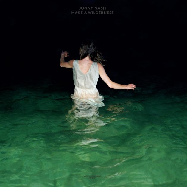 Jonny Nash - Make A Wilderness : LP