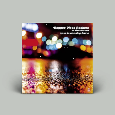 Reggae Disco Rockers Feat. Minako Okuyama - Love is a Losing Game