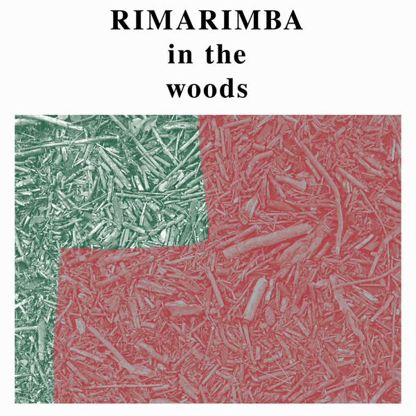 Rimarimba - In The Woods : LP + Download Code
