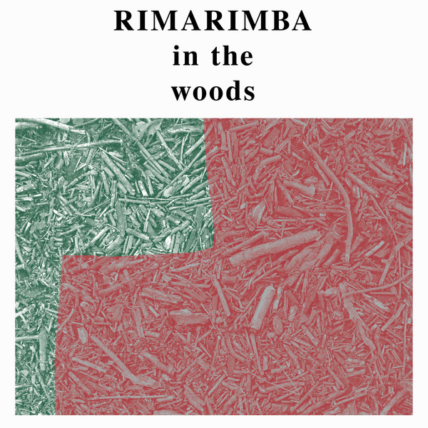 Rimarimba - In The Woods : LP + Download Code