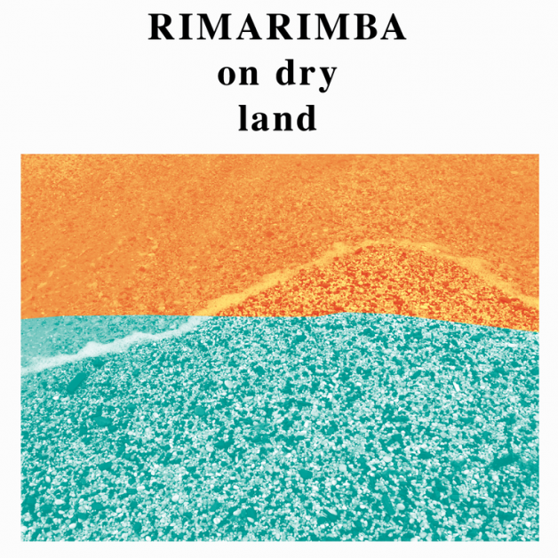 Rimarimba - On Dry Land : LP + Download Code