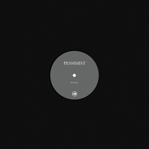 Pessimist - Austerity EP : 12inch